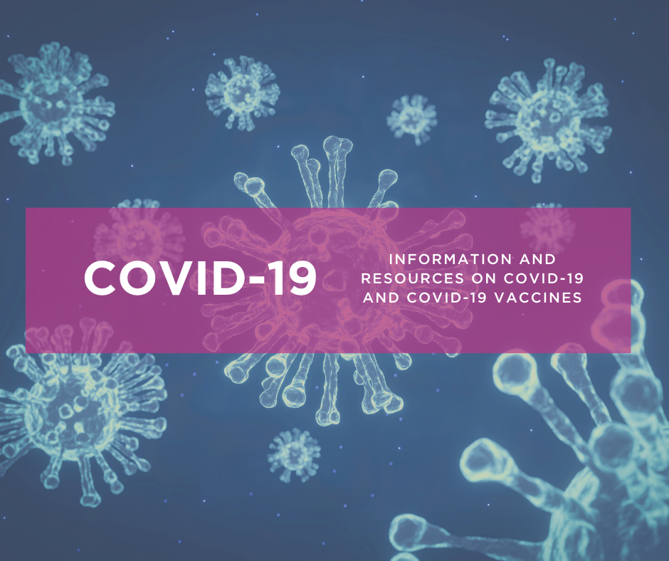 Information and Resources on COVID19 and COVID19 Vaccines Vaccinate